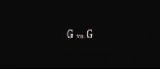 G vs. G