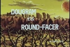 Dougram vs. Round-Facer Dougram vs. Round-Facer