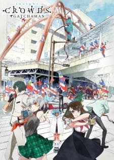 Gatchaman Crowds Insight: Inbound Gatchaman Crowds Insight: Inbound