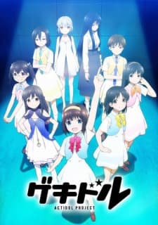 Gekidol: Actidol Project Gekidol: Actidol Project
