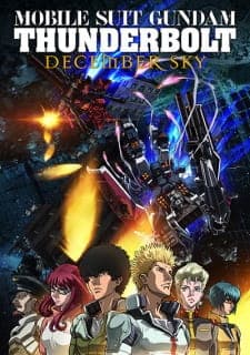 Kidou Senshi Gundam Thunderbolt: December Sky Kidou Senshi Gundam Thunderbolt: December Sky