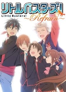 Little Busters! Refrain Little Busters! Refrain