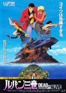 Lupin III: Dead or Alive Lupin III: Dead or Alive