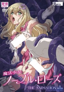 Mahou Shoujo Noble Rose The Animation Mahou Shoujo Noble Rose The Animation