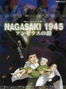 Nagasaki 1945: Angelus no Kane Nagasaki 1945: Angelus no Kane