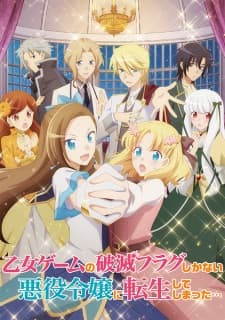 Otome Game no Hametsu Flag shika Nai Akuyaku Reijou ni Tensei shiteshimatta... Otome Game no Hametsu Flag shika Nai Akuyaku Reijou ni Tensei shiteshimatta...