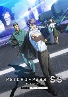 Psycho-Pass: Sinners of the System Case.2 - First Guardian Psycho-Pass: Sinners of the System Case.2 - First Guardian