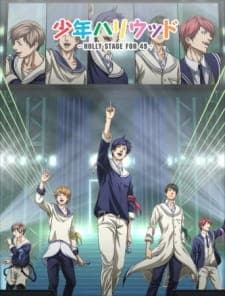 Shounen Hollywood: Holly Stage for 49 Shounen Hollywood: Holly Stage for 49