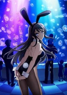 Seishun Buta Yarou wa Bunny Girl Senpai no Yume wo Minai Seishun Buta Yarou wa Bunny Girl Senpai no Yume wo Minai