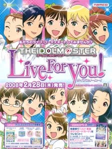 The iDOLM@STER Live For You! The iDOLM@STER Live For You!