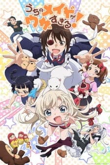 Uchi no Maid ga Uzasugiru! Uchi no Maid ga Uzasugiru!