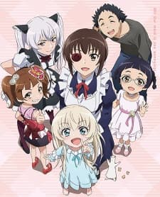 Uchi no Maid ga Uzasugiru!: Uchi no Maid wa Yappari Mou Honto Uzainda naa... Uchi no Maid ga Uzasugiru!: Uchi no Maid wa Yappari Mou Honto Uzainda naa...