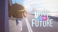 Move to the Future Episode 0 Move to the Future Episode 0